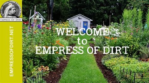 Welcome To Empress Of Dirt Youtube