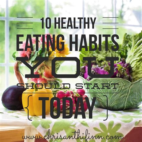10 Healthy Eating Habits You Should Start Today