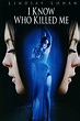 I Know Who Killed Me Pictures - Rotten Tomatoes