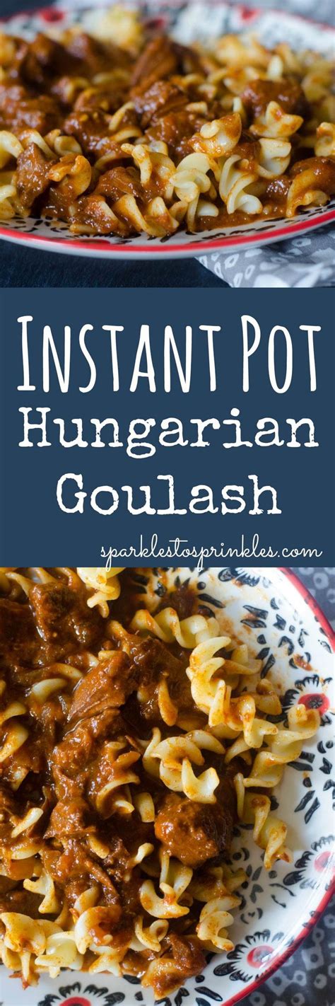 Instant Pot Hungarian Goulash Recipe Read Me Great Recipe Recipe
