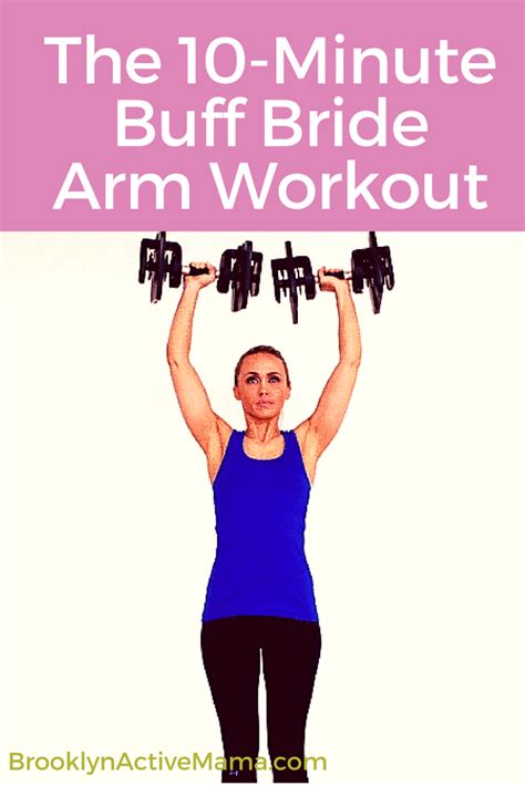 The 10 Minute Buff Bride Arm Workout Brooklyn Active Mama Arm