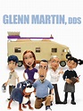 Glenn Martin DDS Temporada 1 - SensaCine.com