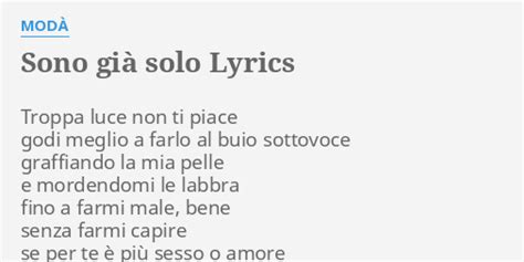 Sono GiÀ Solo Lyrics By ModÀ Troppa Luce Non Ti