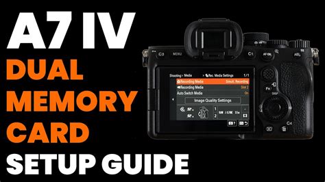 Sony A7 Iv Dual Memory Card Setup Guide Rec Media Settings Youtube