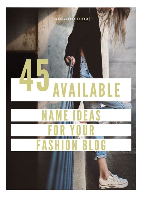 Available Name Ideas For Your Fashion Blog Hatch Scribe DIY Blog Setup
