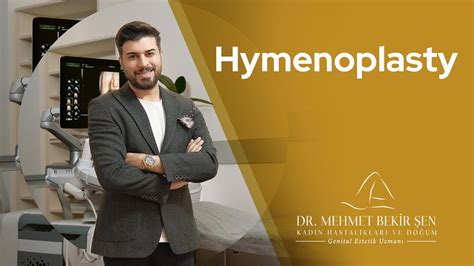 Hymenoplasty Hymen Repair In Turkey Youtube