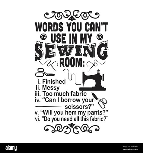 Sewing Quote And Saying Good For Print Words You Can Not Use In My
