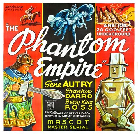 The Phantom Empire 1935 Film Serial Kook Science
