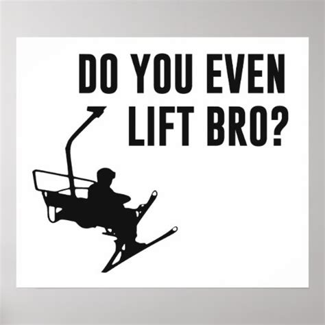 Bro Do You Even Ski Lift Poster Zazzle