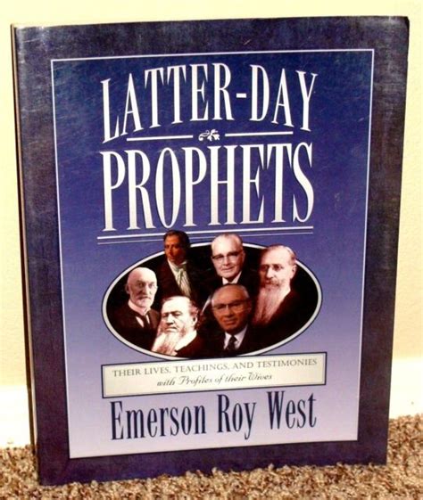 Latter Day Prophets By Emerson Roy West 1999 Life Teachings Lds Mormon