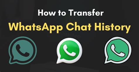 How To Transfer Whatsapp Chat History To A New Phone Techsoju