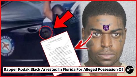 Kodak Black Arrested Again Exclusive Paperwork Released What Really