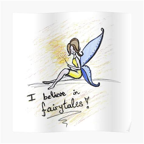I Believe In Fairytales Fariy Quotes Fantasy Magical Design Poster