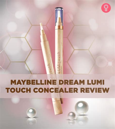 Maybelline Dream Lumi Touch Concealer Review And Shades