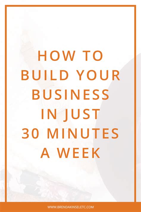 Building Your Business 30 Minutes At A Time Business Consultant
