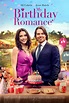 My Birthday Romance (TV Movie 2020) - IMDb