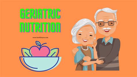 Geriatric Nutrition The Science Of Nutrition For The Elderly