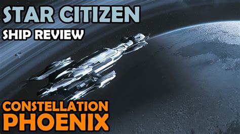 Constellation Phoenix Review And Tour Star Citizen 311 Gameplay