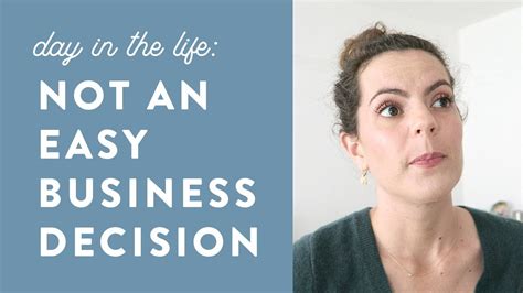 Not An Easy Business Decision Day In The Life Vlog Order