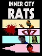 Inner City Rats (2019) - FilmAffinity