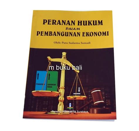 Jual Peranan Hukum Dalam Pembangunan Ekonomi Di Lapak M Buku Bali