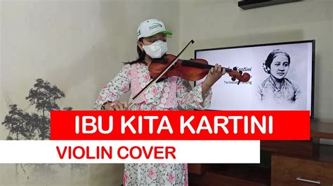Ibu Kita Kartini Karaoke Violin Cover Youtube