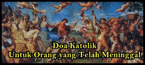 Katolik roma misalnya, memperbolehkan umatnya untuk berdoa, baik untuk orang mati ataupun berdoa atas nama mereka. 5 Doa Katolik Untuk Orang yang Meninggal Secara Singkat ...