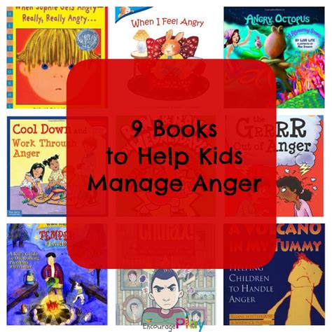 9 Books To Help Kids Manage Their Anger — Encourage Play