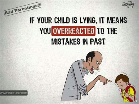 If your child is lying, it means you overreacted to the ...