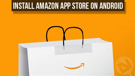 How To Install Amazon App Store On Android Droidviews