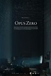 Opus Zero - Película 2017 - SensaCine.com.mx