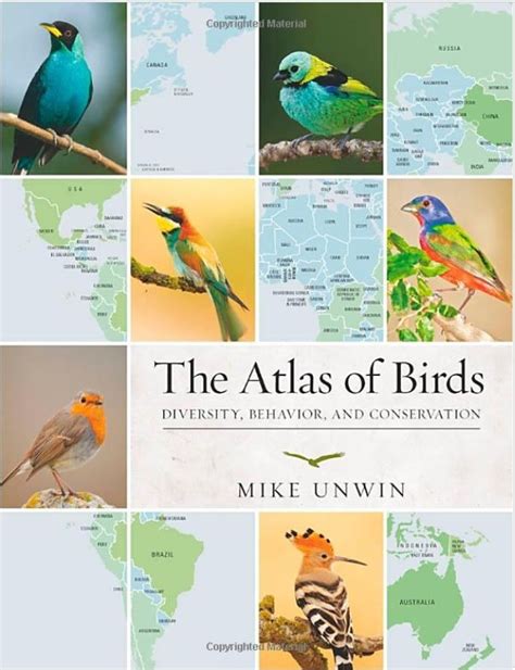 Atlas Of The Week Birds Diversity Behavior And Conservation