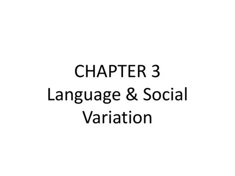 chapter 3 language and social variation