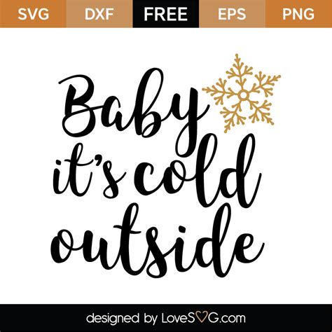 Baby It S Cold Outside Svg Cut File