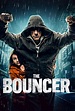 The Bouncer Streaming in UK 2018 Movie
