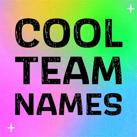 Cool Team Names To Make Your Group Stand Out