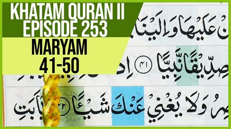 Khatam Quran Ii Surah Maryam Ayat 41 50 Tartil Belajar Mengaji Pelan