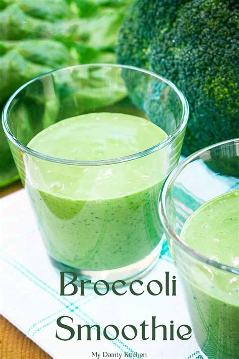 Broccoli Smoothie My Dainty Kitchen