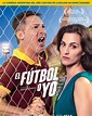 [HD] 720p El fútbol o yo Película Completa Online en español Latino ...