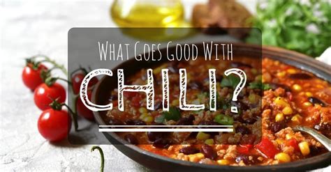When i say dessert that goes with chili, it's going to be a hot dinner night right till the very end. What Goes Good With Chili? The Amazing Answer Might ...
