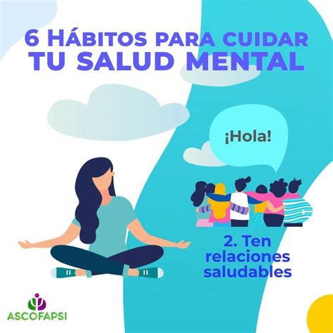 6 Hábitos Para Cuidar Tu Salud Mental Ideasprácticasascofapsi