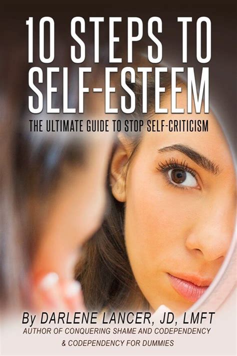 10 Steps To Self Esteem The Ultimate Guide To Stop Self Criticism