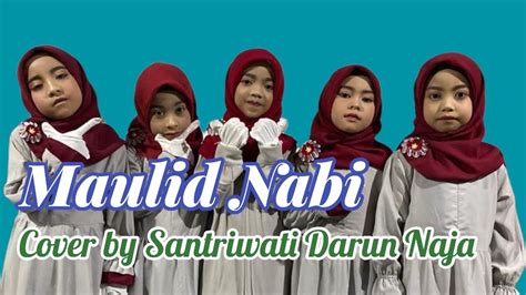 Maulid Nabi Covered By Santriwati Darun Naja Youtube