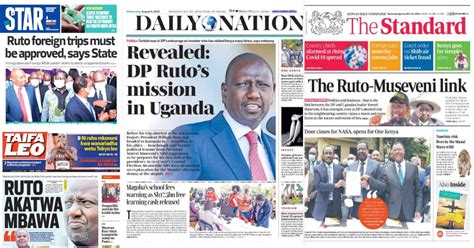 Kenyan Newspapers Review For August 4 Ruto Not Allowed To Make Foreign