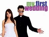 My First Wedding (2006) - Rotten Tomatoes