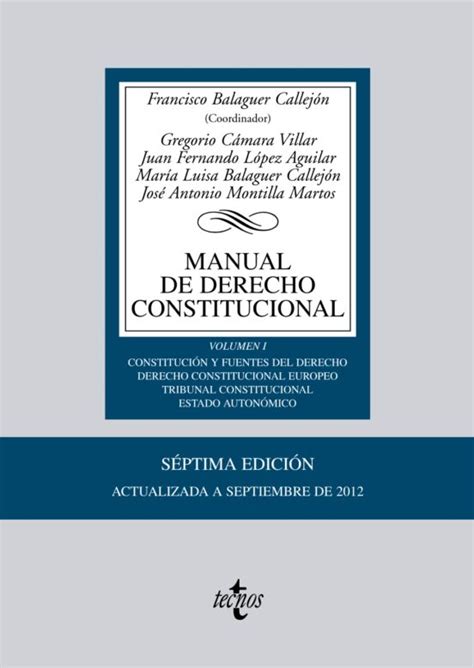 Manual De Derecho Constitucional 7ª EdiciÓn Vol I Francisco