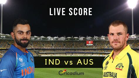 Live Cricket Score Ind Vs Aus Ind V Aus Ind Vs Aus 1st T20 India Vs