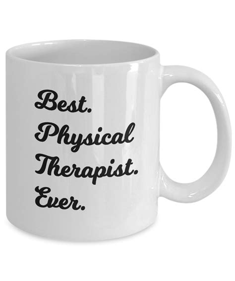 Best Physical Therapist Ever Coffee Mug Gearbubble Campaign