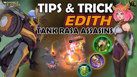 Tips And Trick Edith Terbaru 2023 Gameplay Mobile Legends Indonesia Youtube