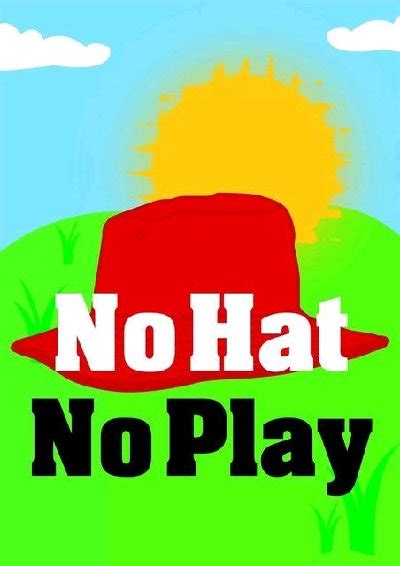 No Hat No Play Poster Edaids